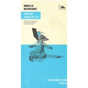 Manual de Instrucciones para Usar Pañales de Tela – Marta Gómez-Durán Costales